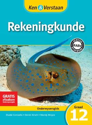 Cover of Ken & Verstaan Rekeningkunde Onderwysersgids Graad 12 Afrikaans