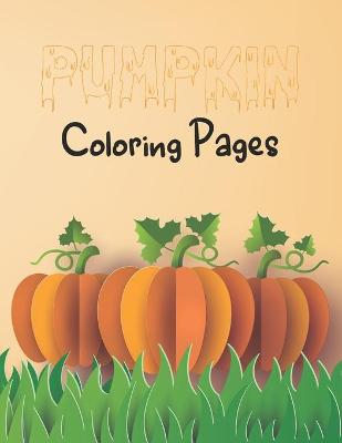 Book cover for Pumpkin Coloring Pages