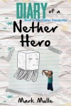 Book cover for Diary of a Nether Hero (Book 1)