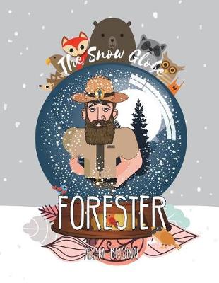 Book cover for The Snow Globe Forester