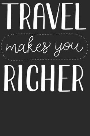 Cover of Travel makes you richer