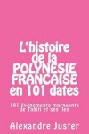 Book cover for L'histoire de la Polynesie francaise en 101 dates