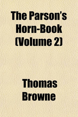 Book cover for The Parson's Horn-Book (Volume 2)