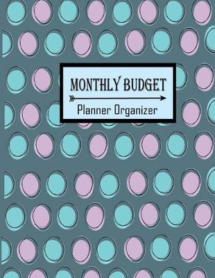 Cover of Monthly Budget Planner Organizer