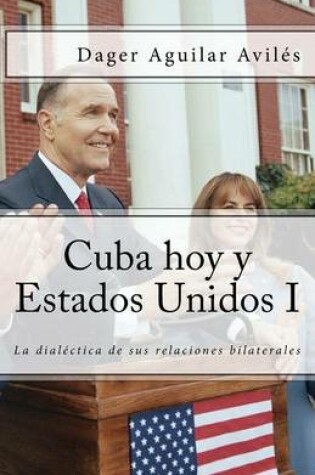 Cover of Cuba Hoy y Estados Unidos