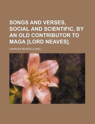 Book cover for Songs and Verses, Social and Scientific, by an Old Contributor to Maga [Lord Neaves].