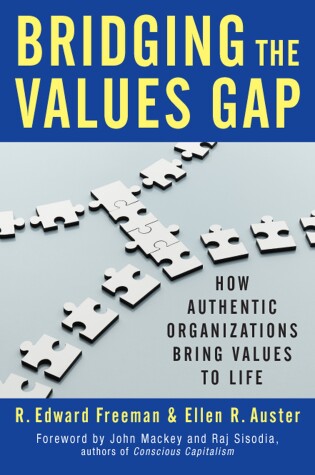 Book cover for Bridging the Values Gap: How Authentic Organizations Bring Values to Life