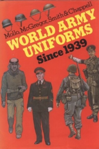 Cover of World Army Uniforms Since 1939