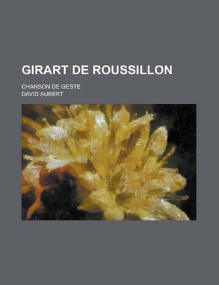 Book cover for Girart de Roussillon; Chanson de Geste