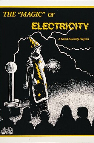 Cover of The Magic of Electricity