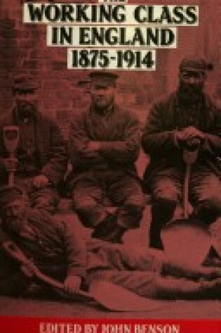 Cover of The Working Class in England, 1875-1914