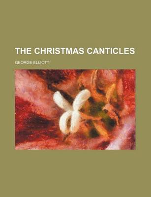 Book cover for The Christmas Canticles