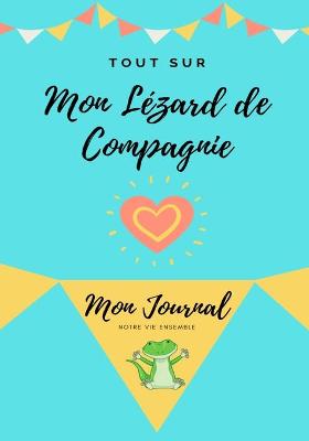 Book cover for Tout Sur Mon Animal de Compagnie