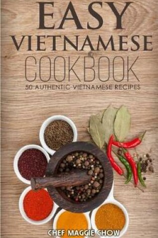 Cover of Easy Vietnamese Cookbook