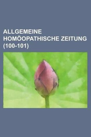 Cover of Allgemeine Homoopathische Zeitung (100-101 )