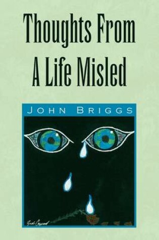 Cover of Thoughts From A Life Misled