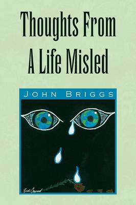 Book cover for Thoughts From A Life Misled