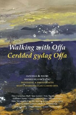 Cover of Walking With Offa / Cerdded Gydag Offa
