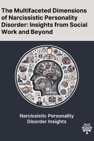 Cover of The Multifaceted Dimensions of Narcissistic Personality Disorder