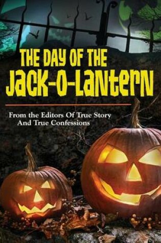 Cover of The Day Of The Jack-O-Lantern