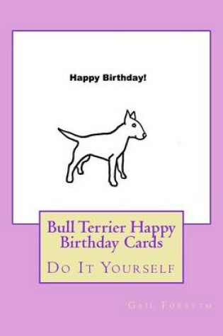 Cover of Bull Terrier Happy Birthday Cards