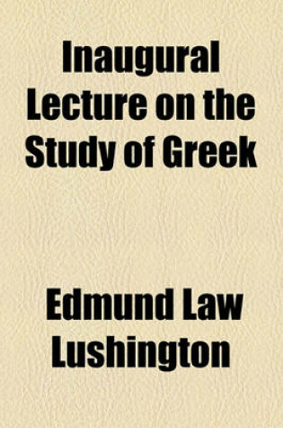 Cover of Inaugural Lecture on the Study of Greek