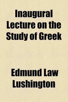 Book cover for Inaugural Lecture on the Study of Greek