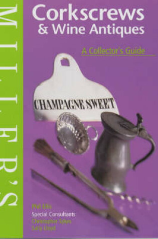 Cover of Miller's Corkscrews and Wine Antiques