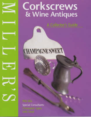 Cover of Miller's Corkscrews and Wine Antiques