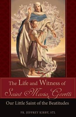 Book cover for The Life and Witness of Saint Maria Goretti