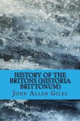 Book cover for History of the Britons (Historia Brittonum)