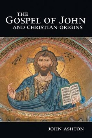 Cover of The Gospel of John and Christian Origins