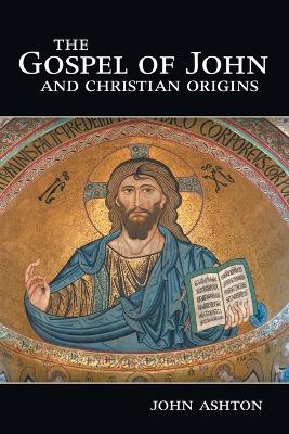 Book cover for The Gospel of John and Christian Origins