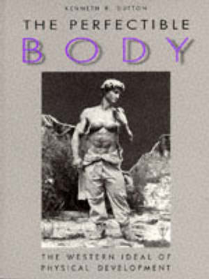 Book cover for The Perfectible Body