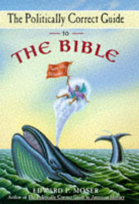 Book cover for The Politically Correct Guide to the Bible