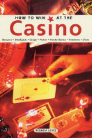 Cover of How to Win at the Casino