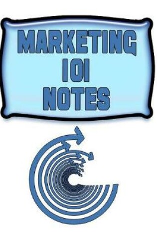 Cover of Marketing 101 Notes