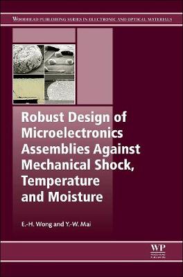 Book cover for Robust Design of Microelectronics Assemblies Against Mechanical Shock, Temperature and Moisture