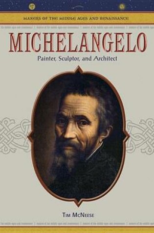 Cover of Michelangelo: Painter, Sculptor, and Architect