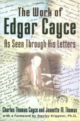 Cover of The Work of Edgar Cayce as Seen Through His Letters