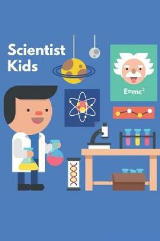 Cover of Scientist Kids - Blank Lined Notebook