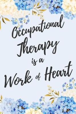 Book cover for Occupational Therapy is a Work of Heart