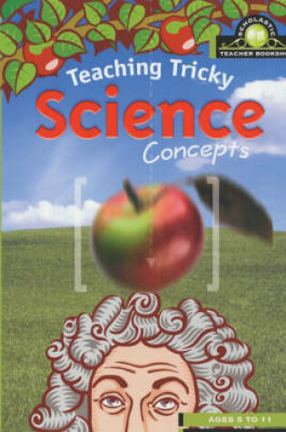 Cover of Teaching Tricky Science Concepts