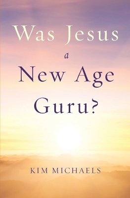 Book cover for Was Jesus a New Age Guru?