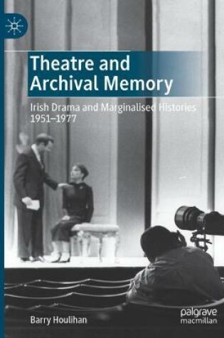 Cover of Theatre and Archival Memory