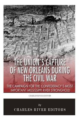 Book cover for The Union's Capture of New Orleans during the Civil War