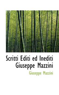 Book cover for Scritti Editi Ed Inediti Giuseppe Mazzini