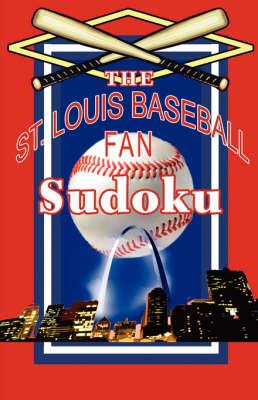 Cover of The St. Louis Baseball Fan Sudoku