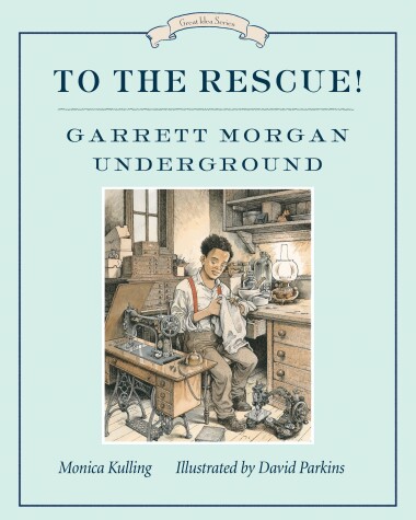 Book cover for To the Rescue! Garrett Morgan Underground