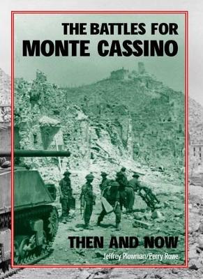 Book cover for The Battles for Monte Cassino Then and Now